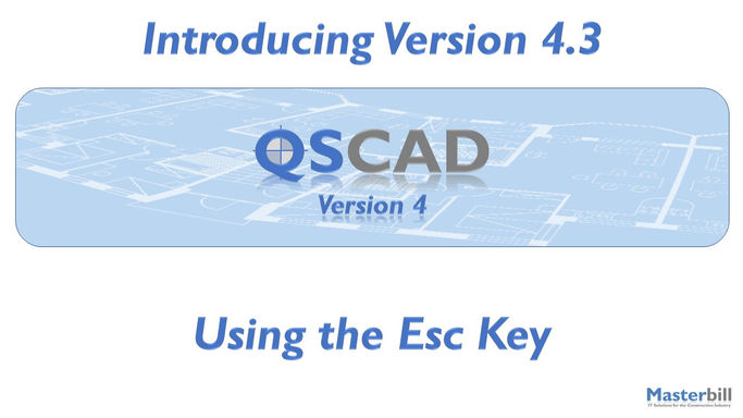 QSCadv4 - Using the Esc Key